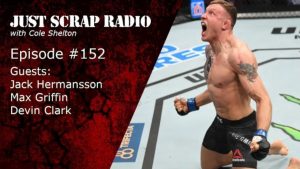 Just Scrap Radio Ep. 152 and UFC Vegas 86