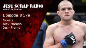 Just Scrap Radio Ep. 179, UFC Vegas 98