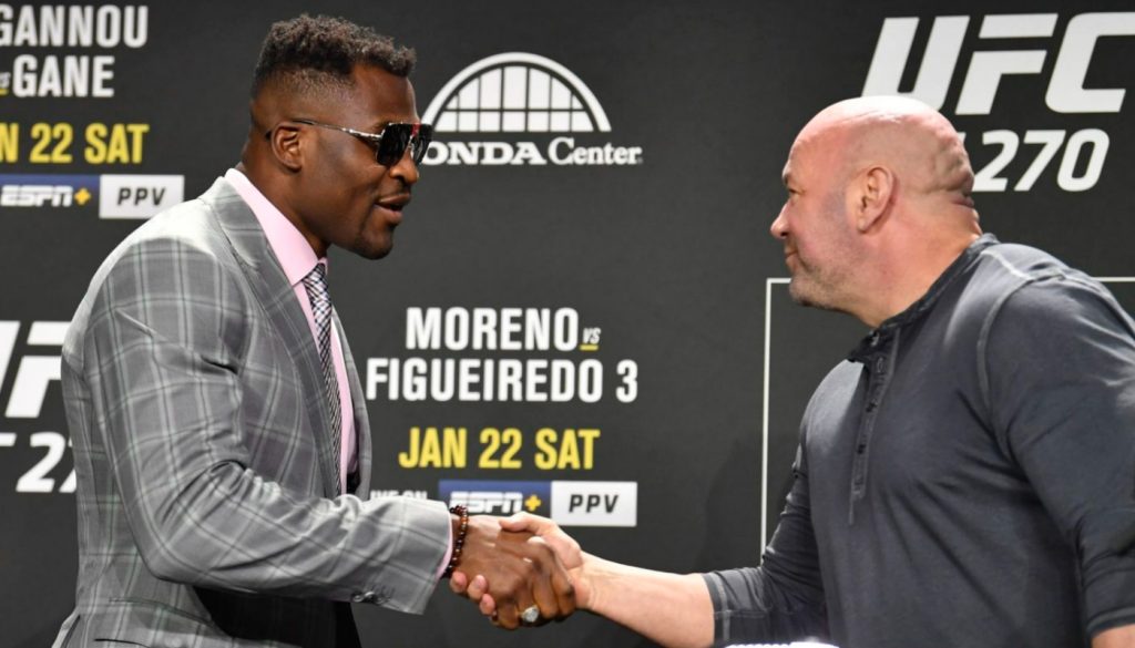 Francis Ngannou, Dana White